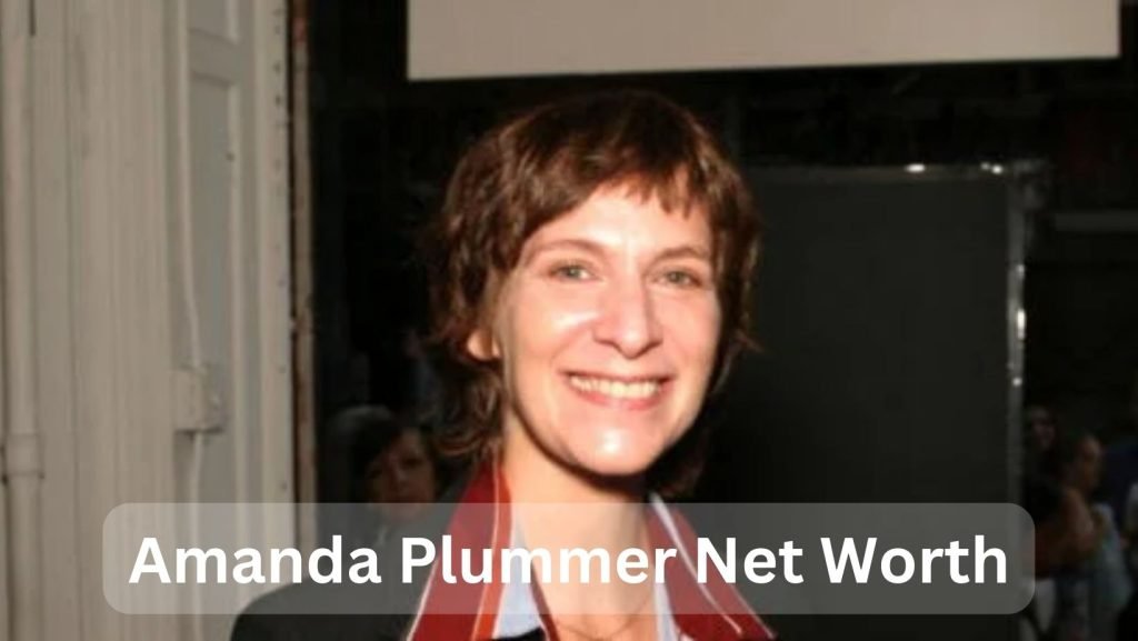 Amanda Plummer Net Worth (2024)