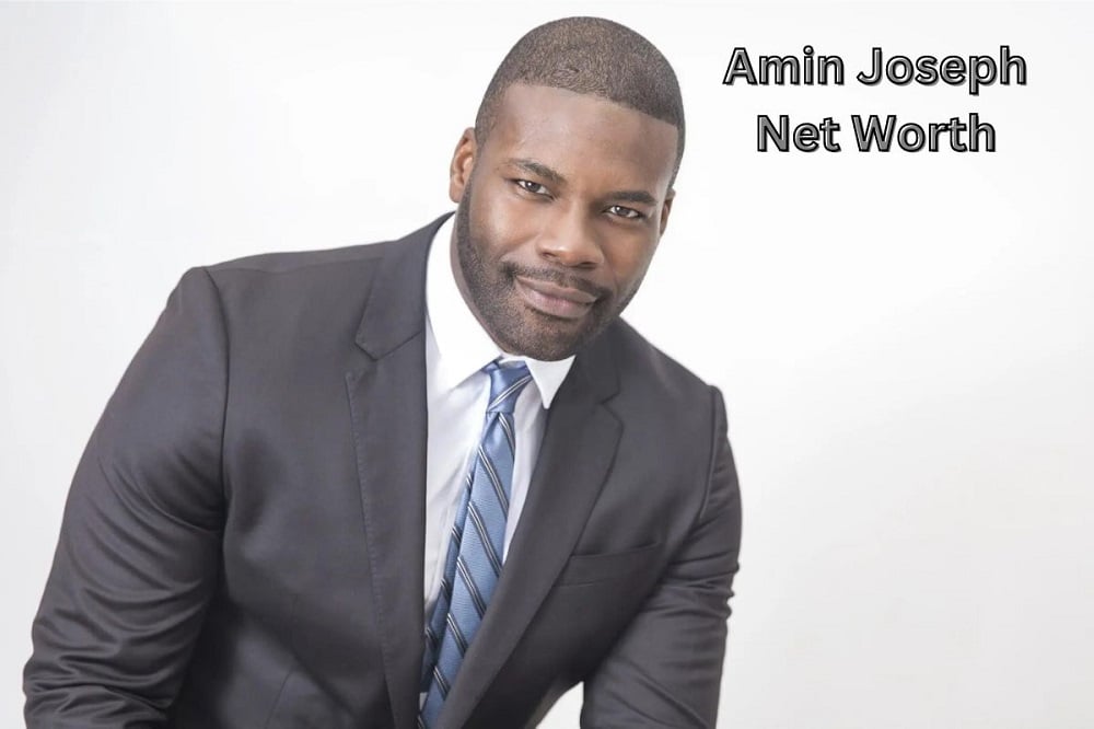 Amin Joseph Net Worth (2024)